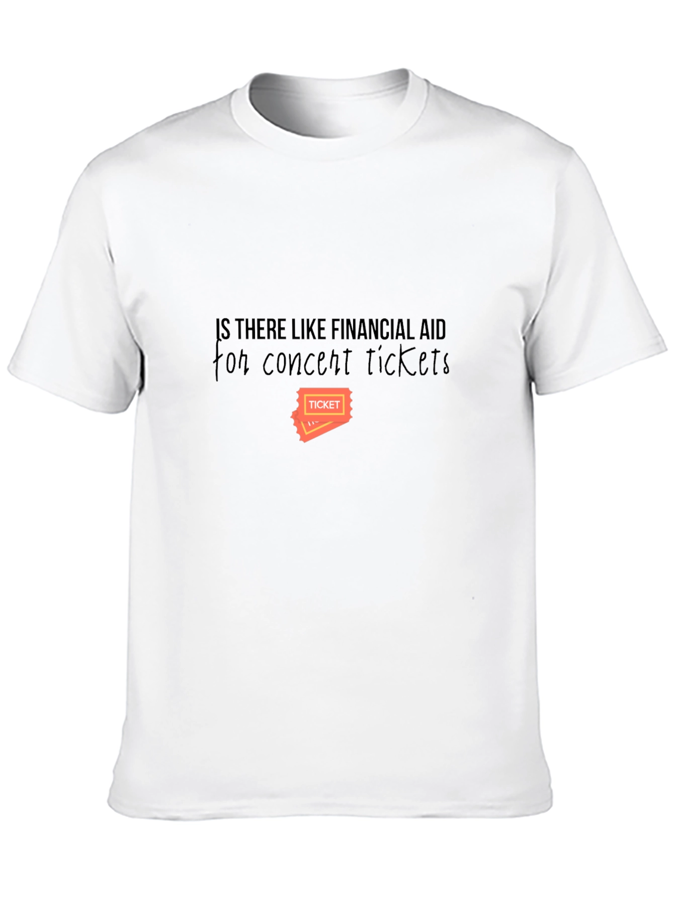 Financial Aid Concert Ticket Graphic Tee