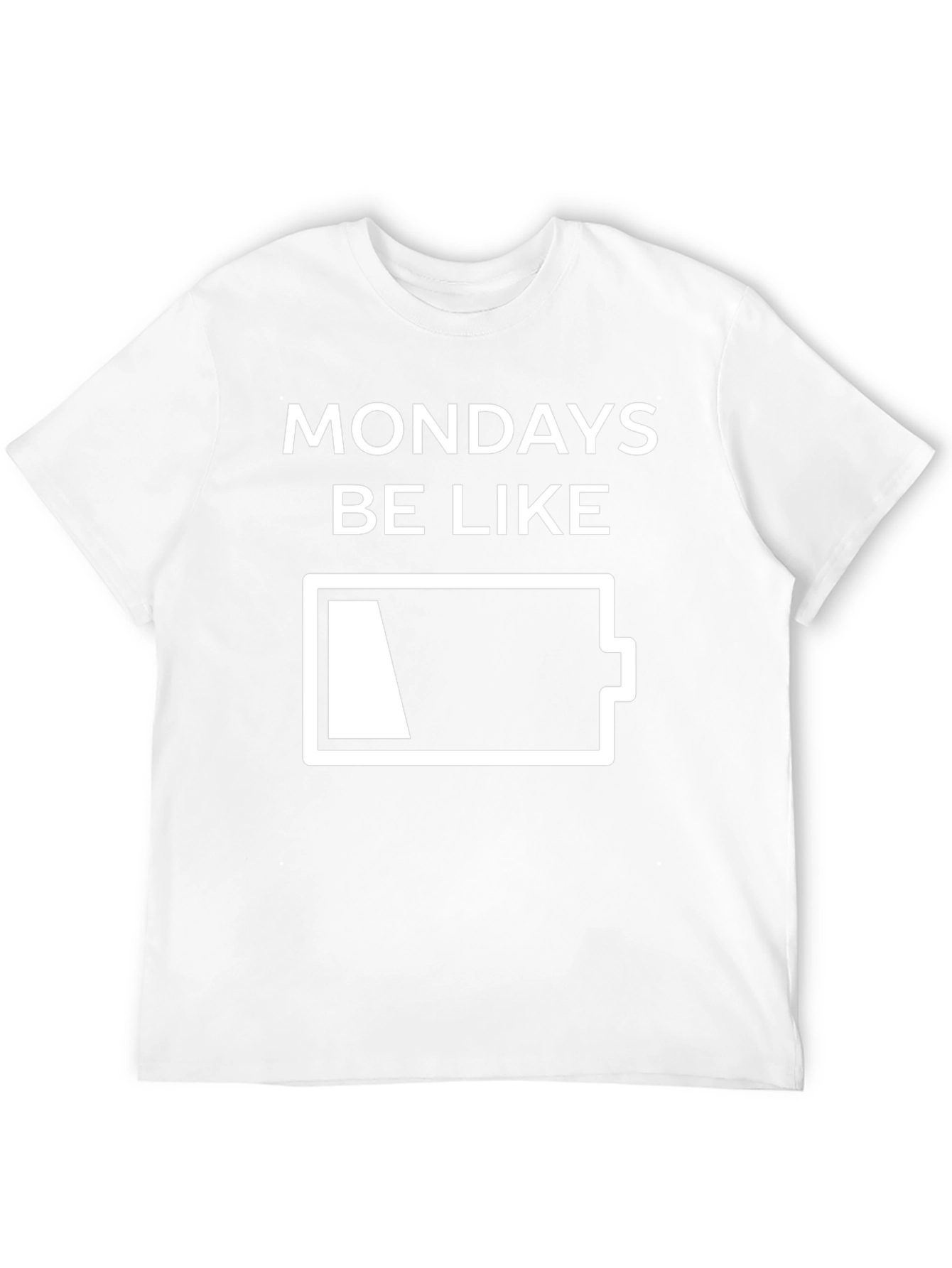 Mondays Be Like Low Battery Graphic T-Shirt
