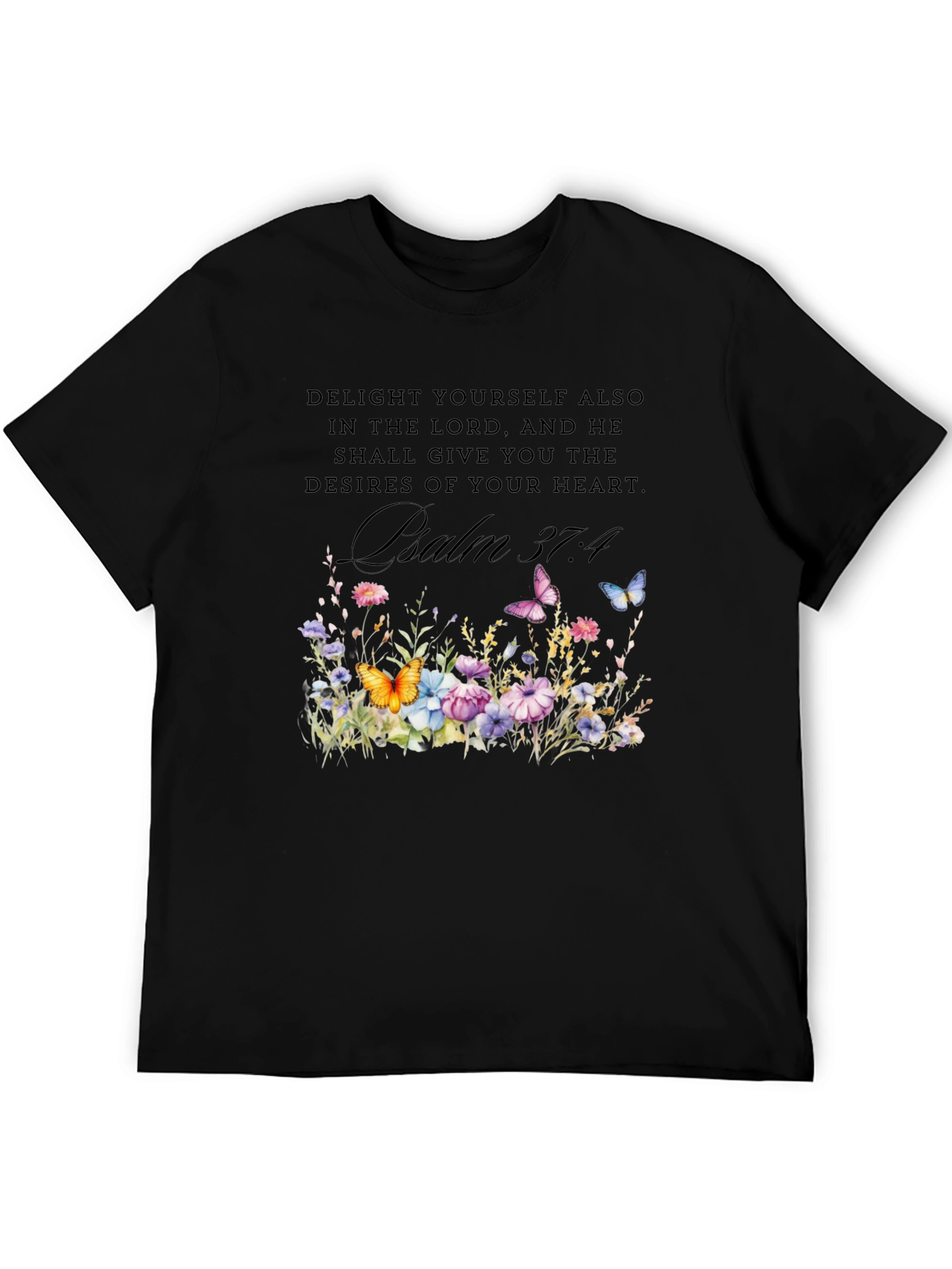 Psalm 37:4 Floral T-Shirt