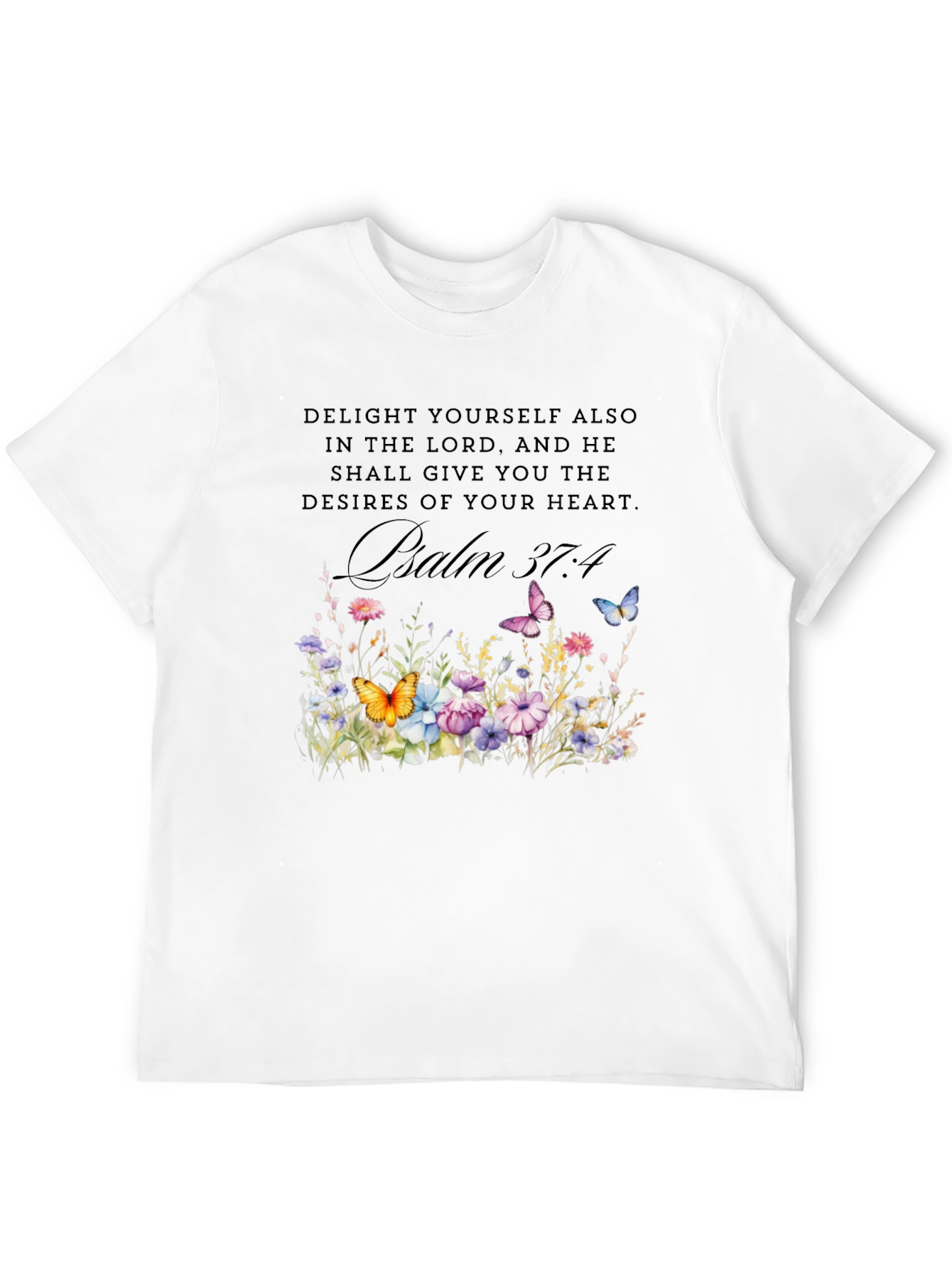 Psalm 37:4 Floral T-Shirt