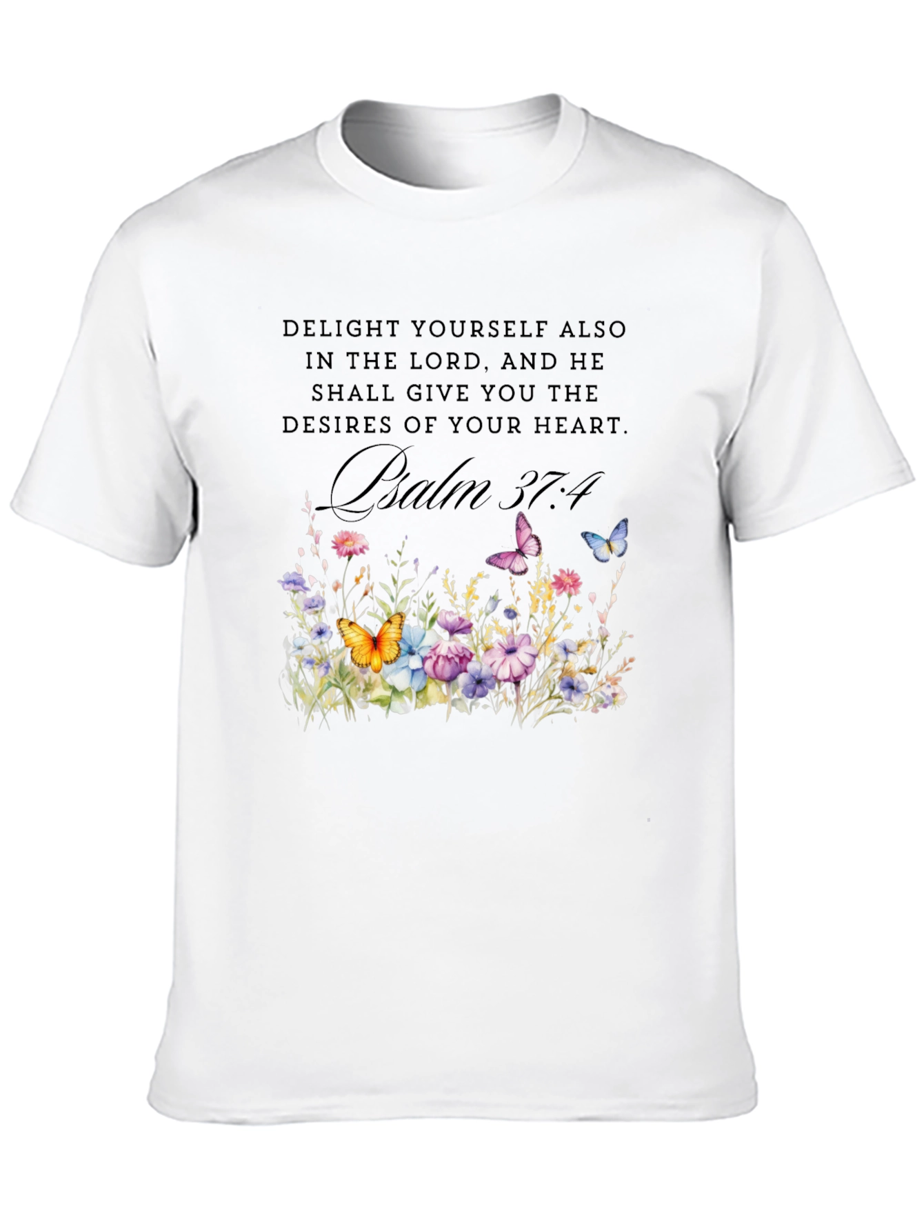 Psalm 37:4 Floral T-Shirt