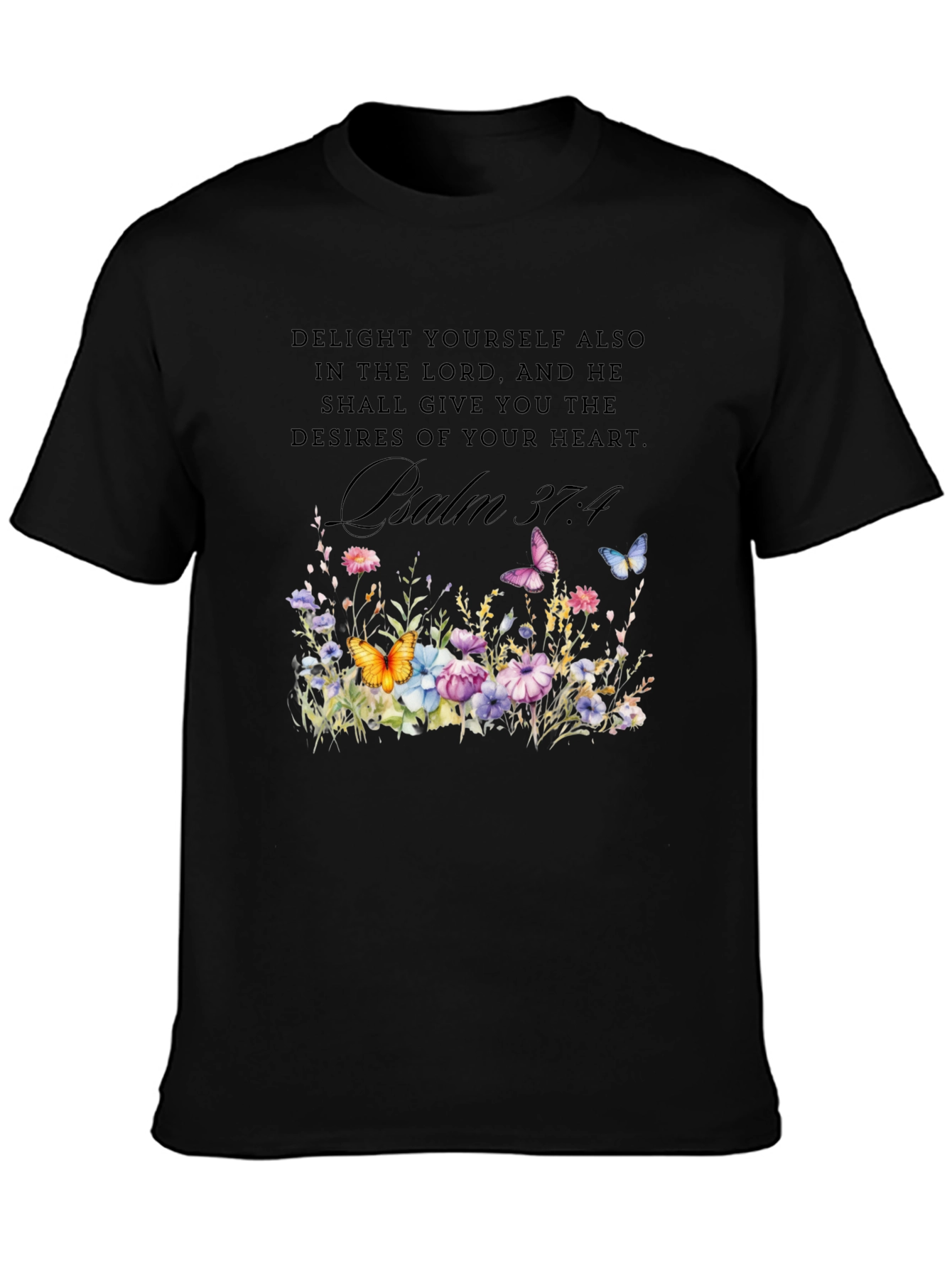 Psalm 37:4 Floral T-Shirt