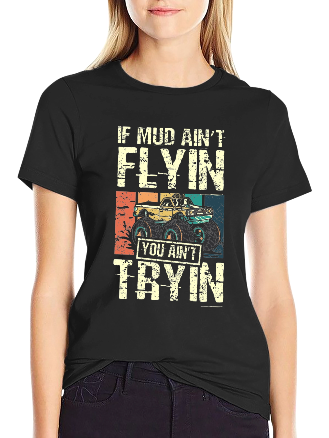 Mud Aint Flying T-Shirt