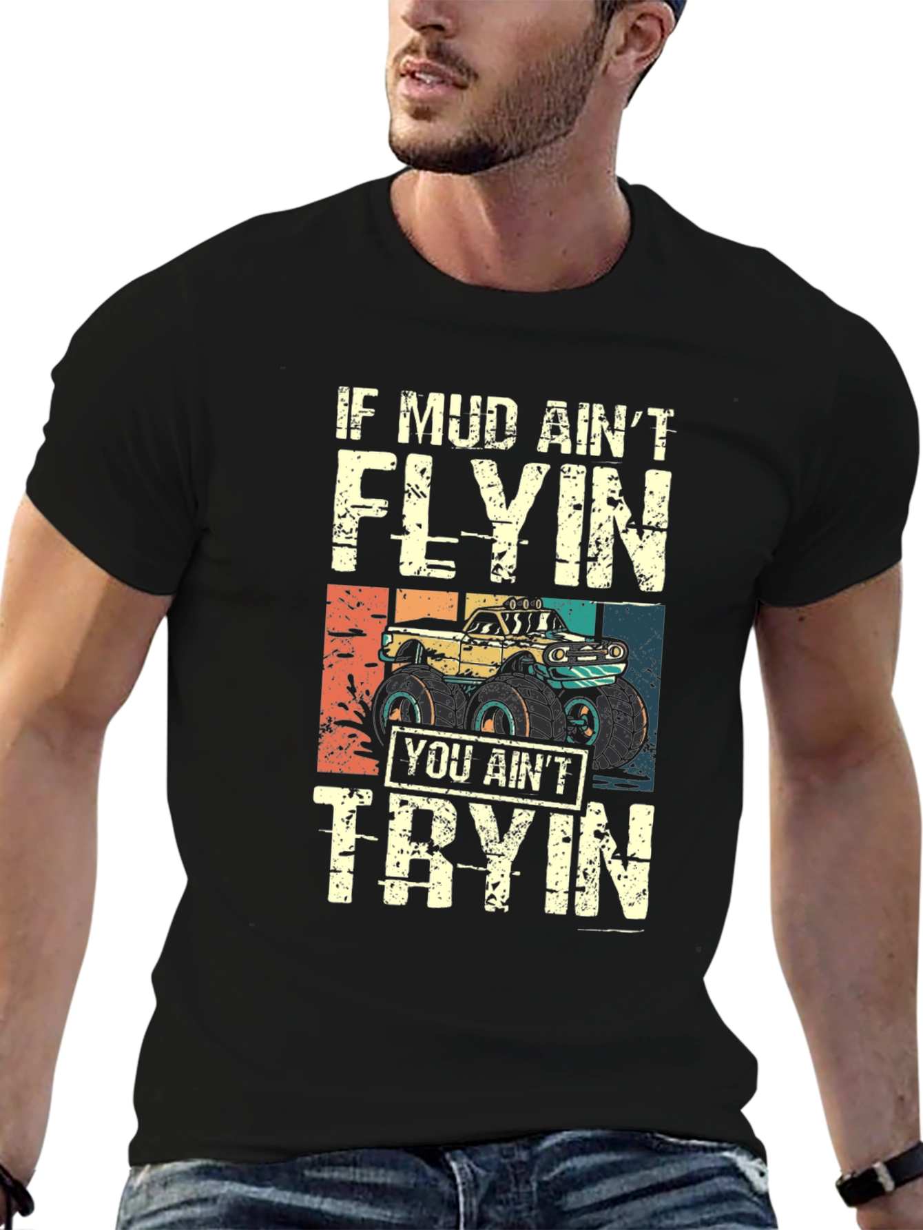 Mud Aint Flying T-Shirt
