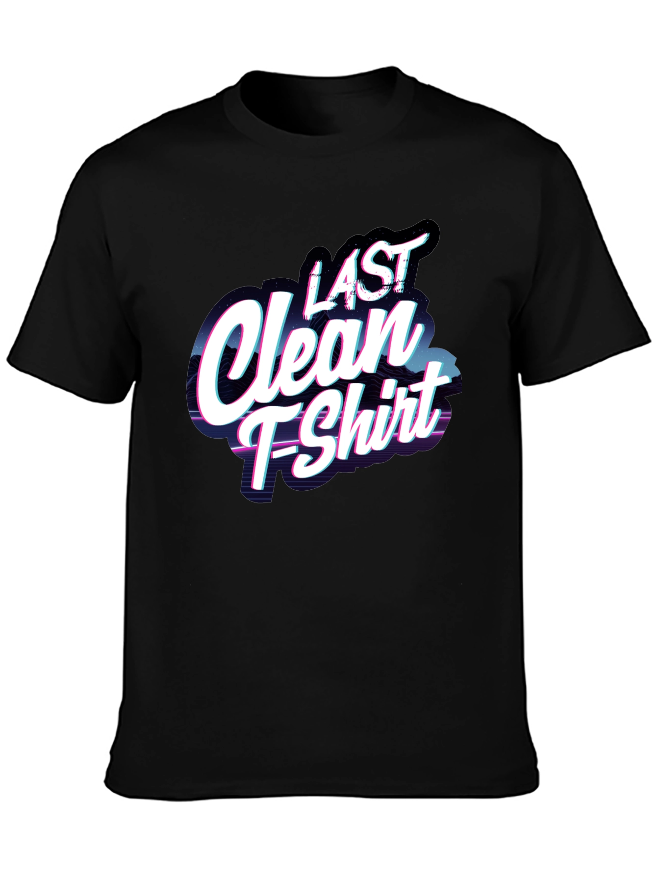 Last Clean T-Shirt - Funny Graphic Tee