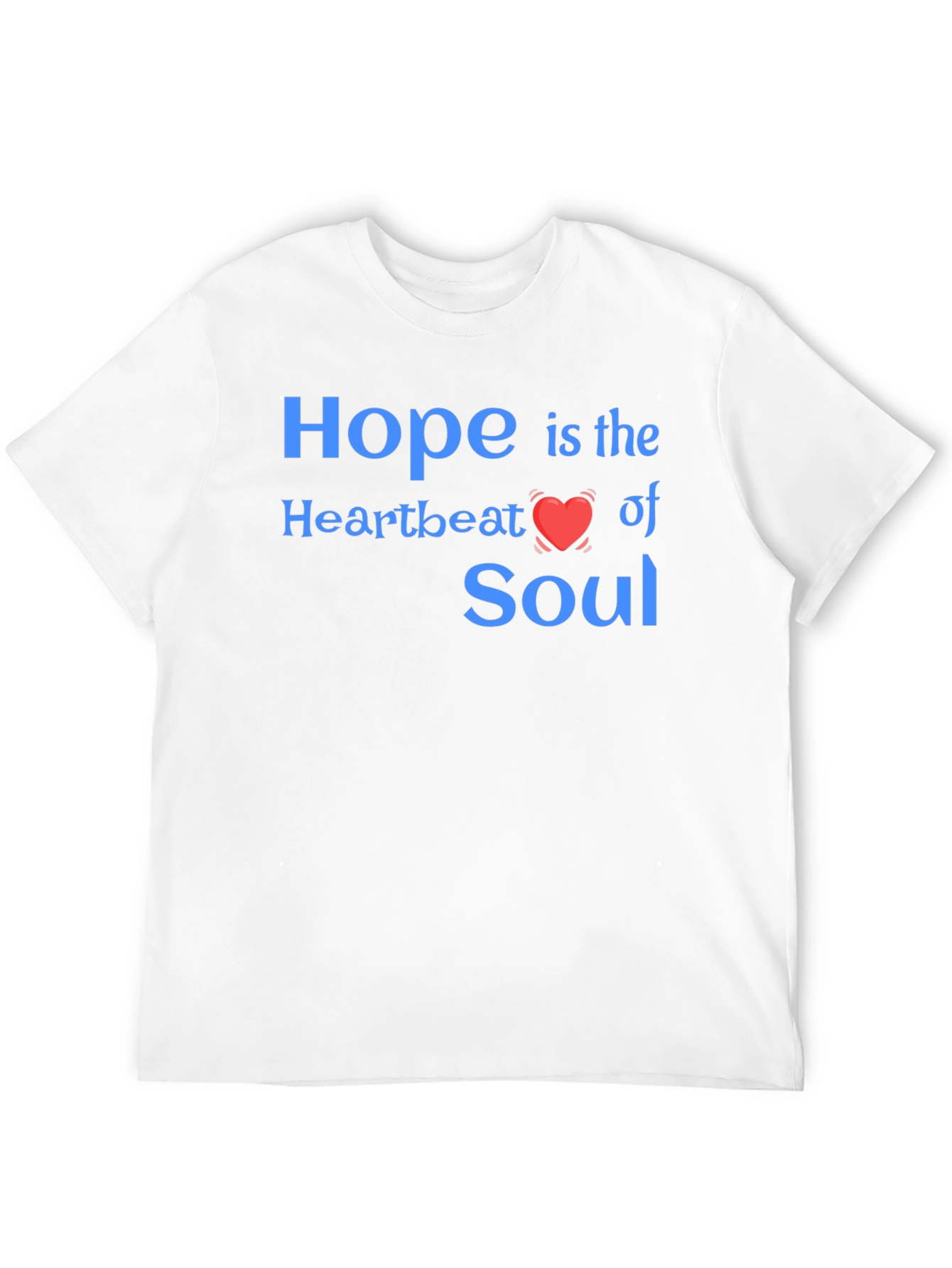 Hope Heartbeat Soul Graphic T-Shirt