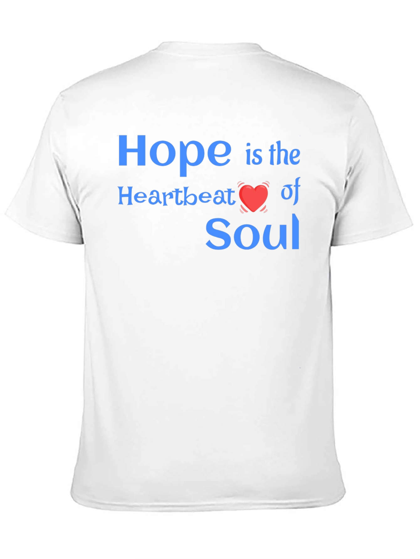 Hope Heartbeat Soul Graphic T-Shirt