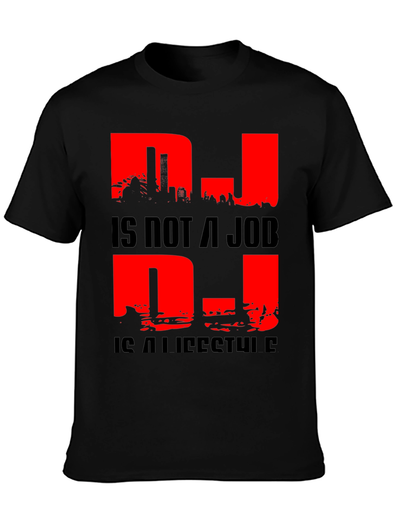 DJ Is Not a Job T-Shirt