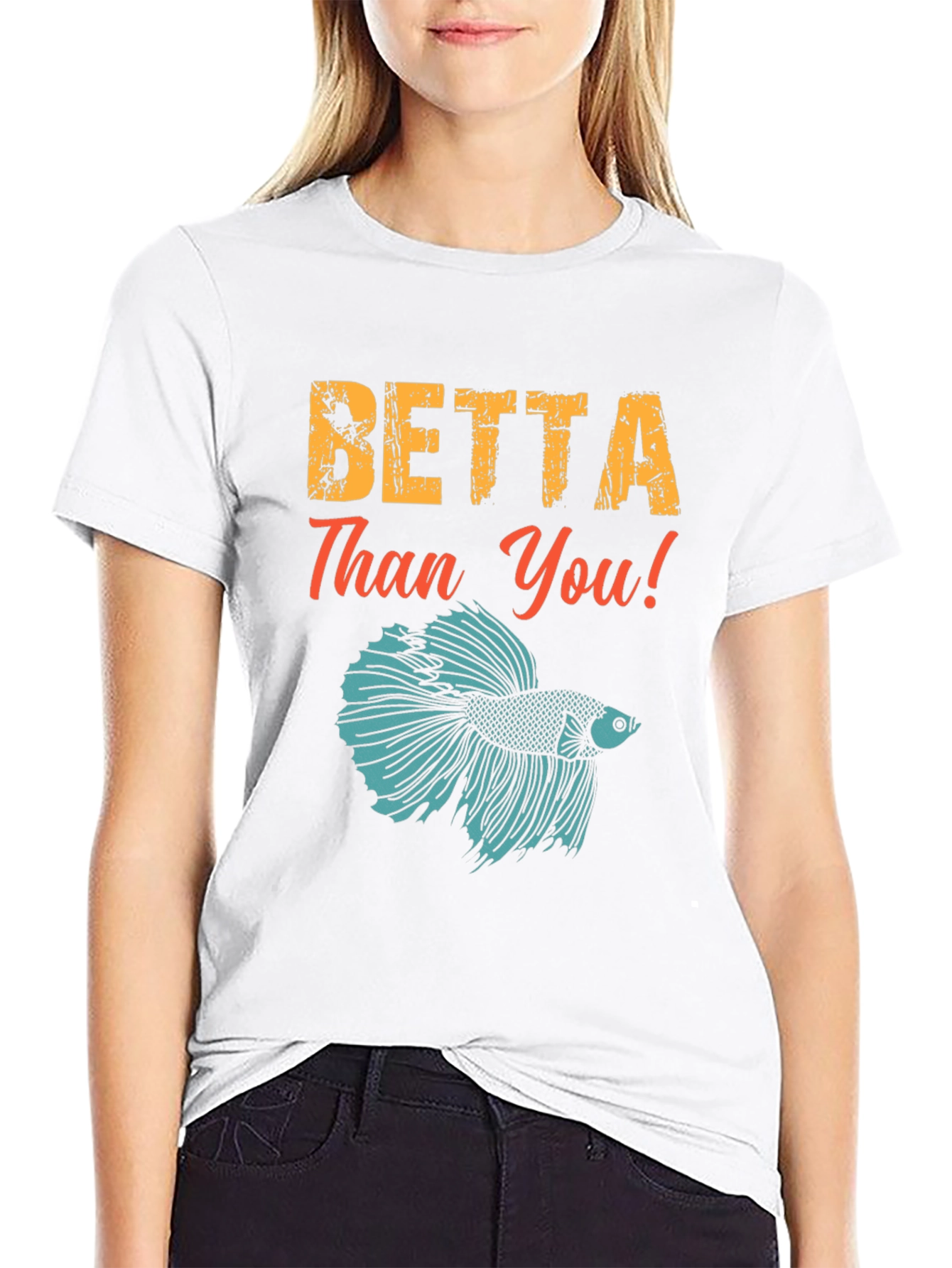 Betta Than You! Graphic Tee
