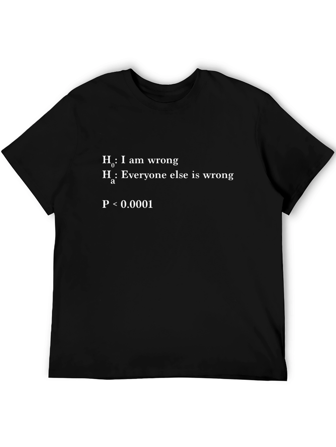 Funny Statistician T-Shirt - Hypothesis Testing Design