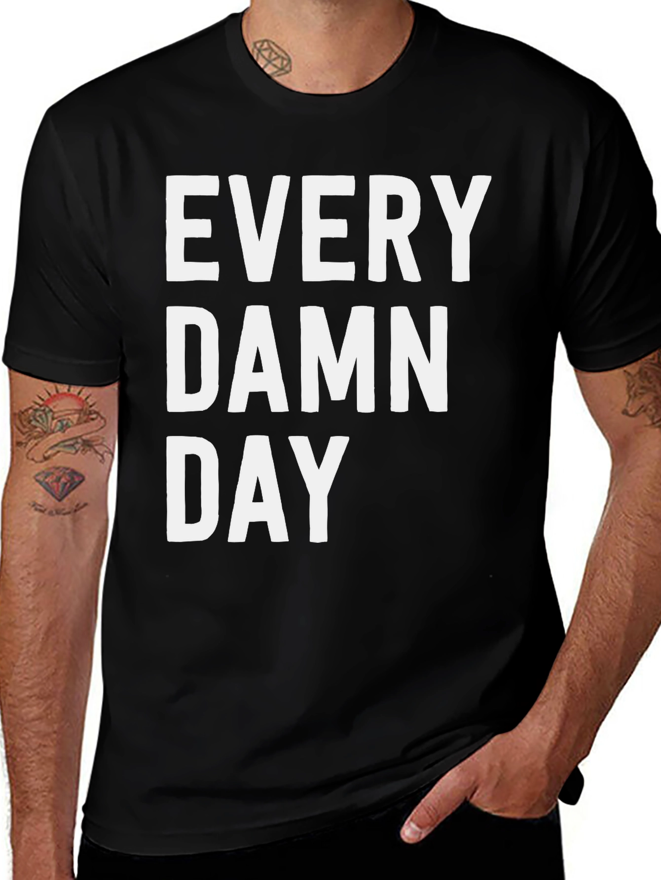 Every Damn Day Graphic Tee - Casual Black T-Shirt