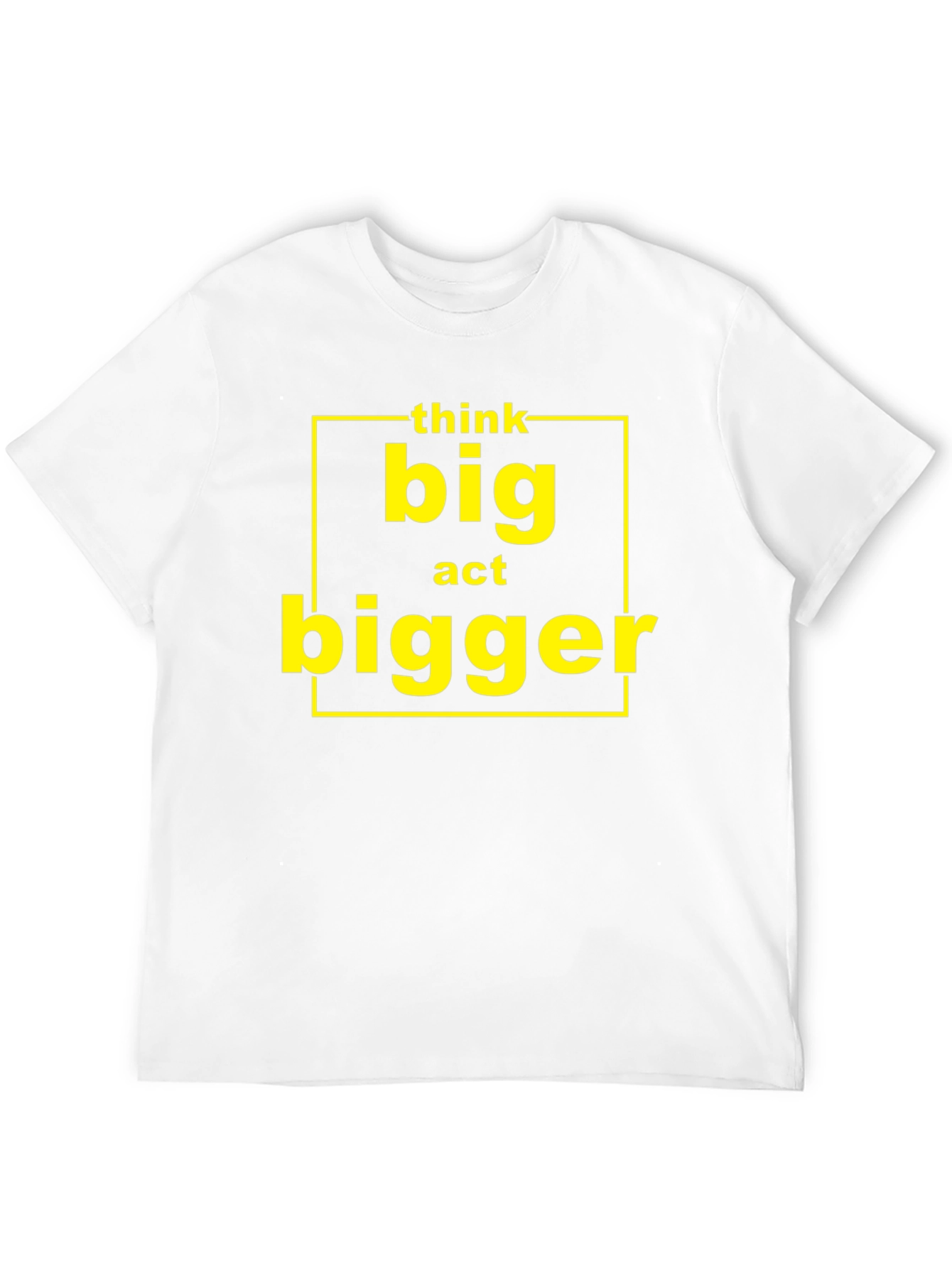 Think Big Act Bigger Graphic T-Shirt