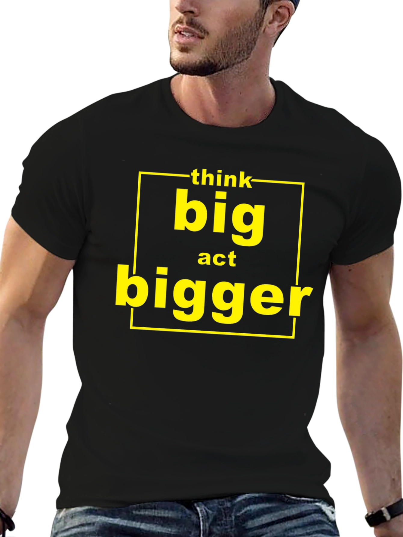 Think Big Act Bigger Graphic T-Shirt