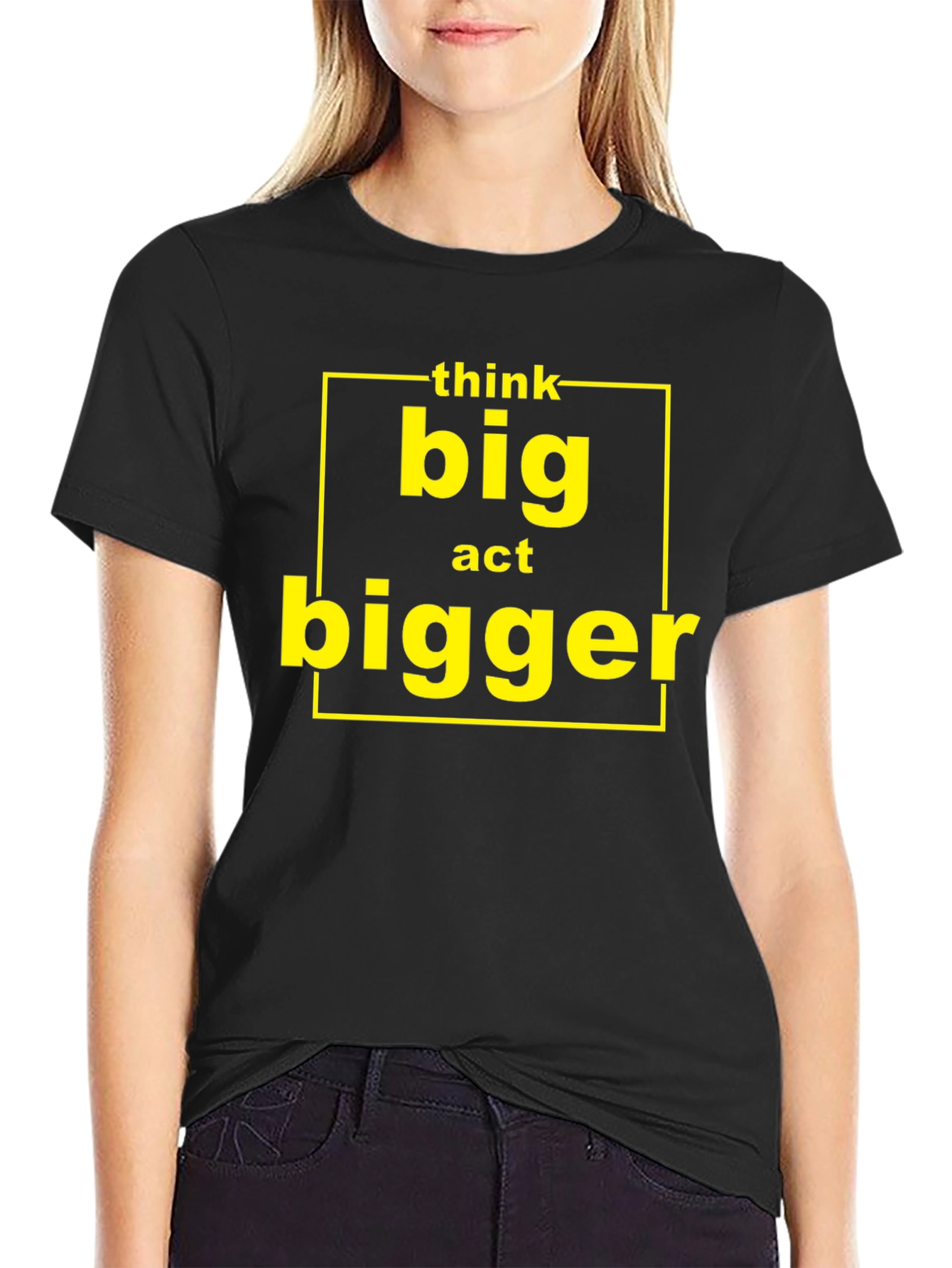 Think Big Act Bigger Graphic T-Shirt