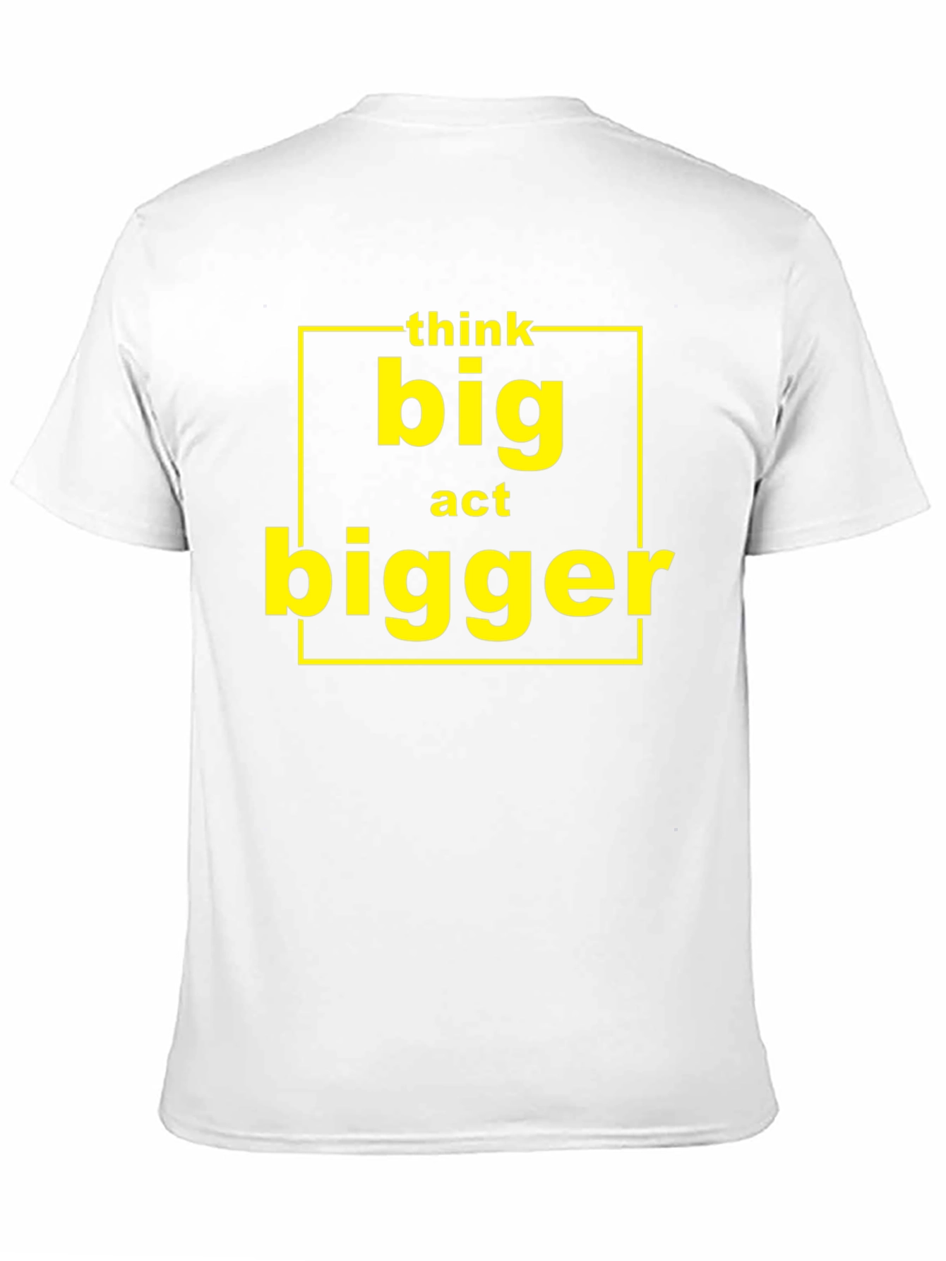 Think Big Act Bigger Graphic T-Shirt