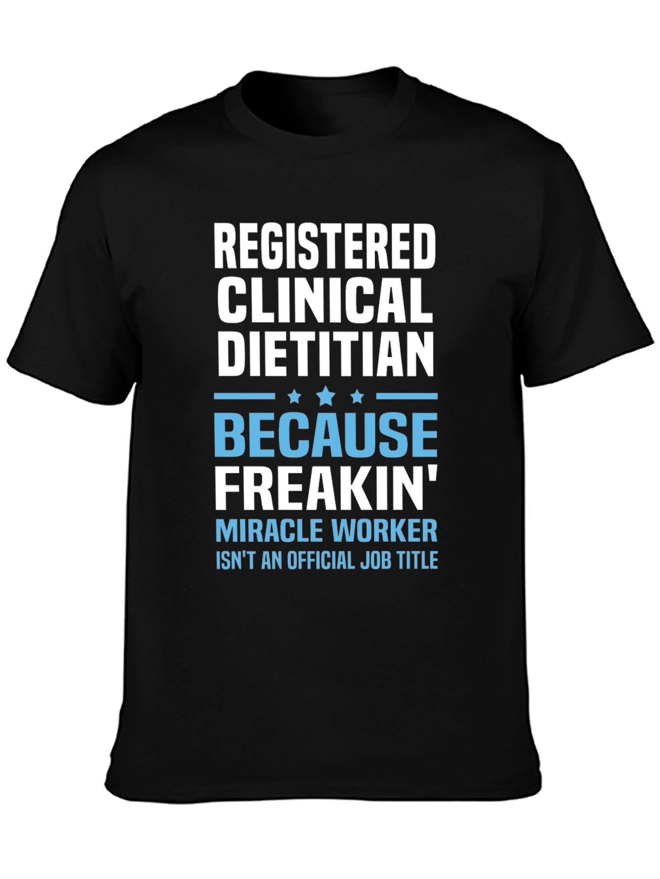 Registered Dietitian Funny Job Title Black T-Shirt