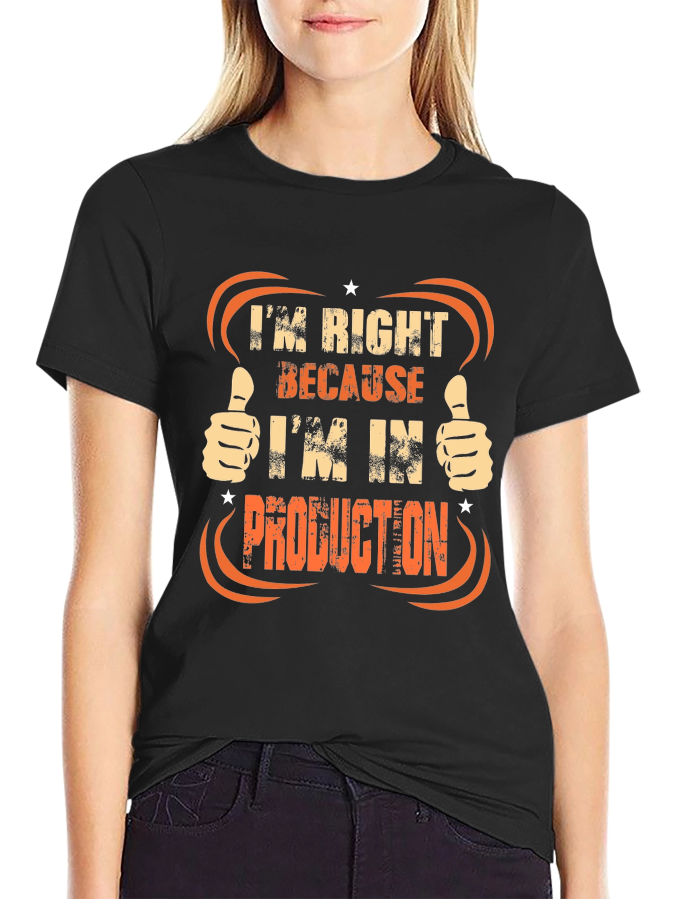 Production T-Shirt: Always Right!