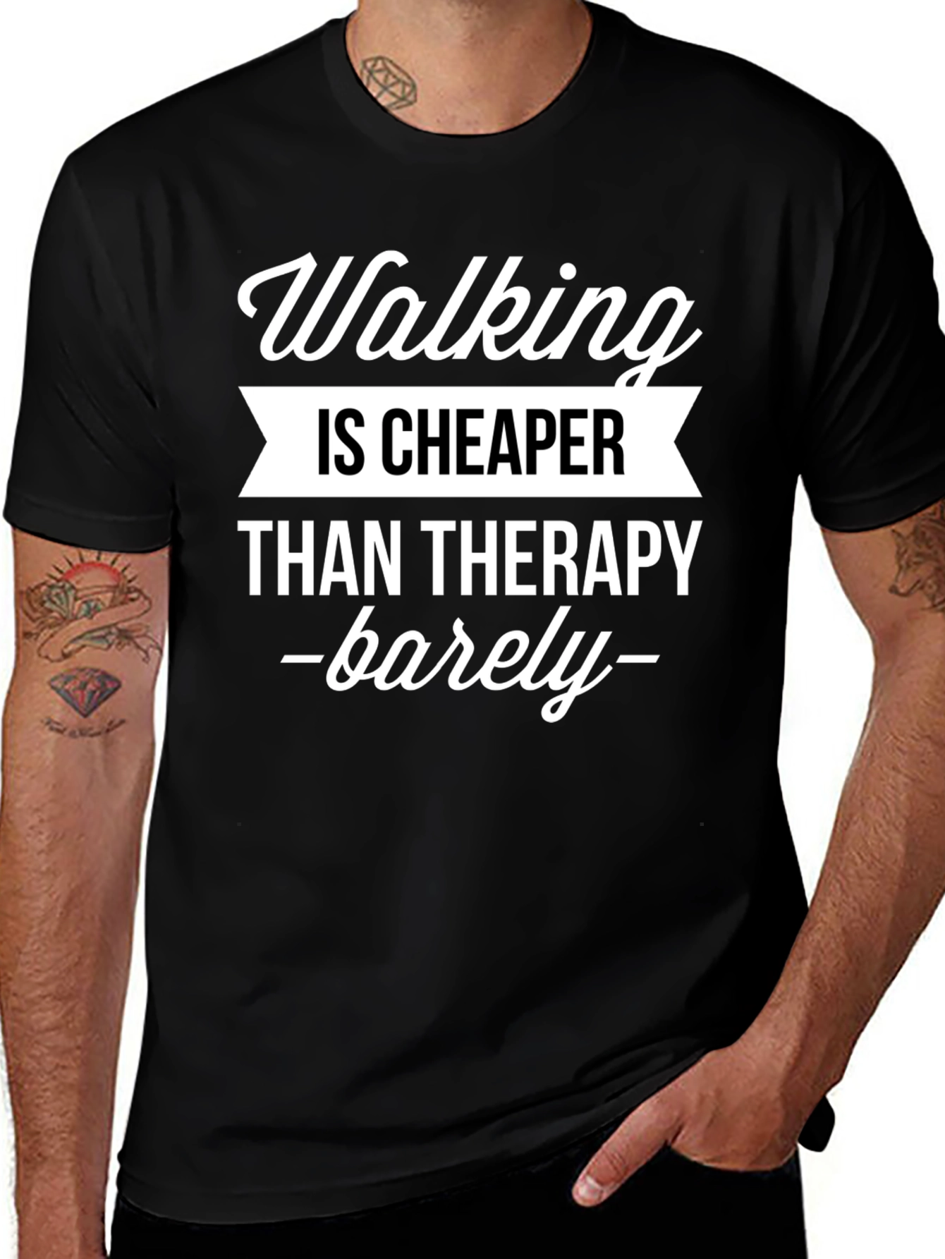 Walking is Cheaper Than Therapy T-Shirt