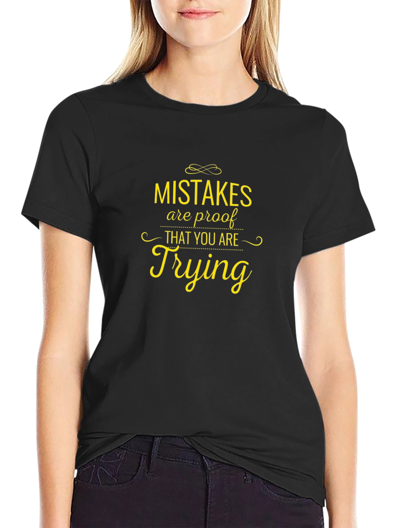 Mistakes Are Proof That You Are Trying T-Shirt