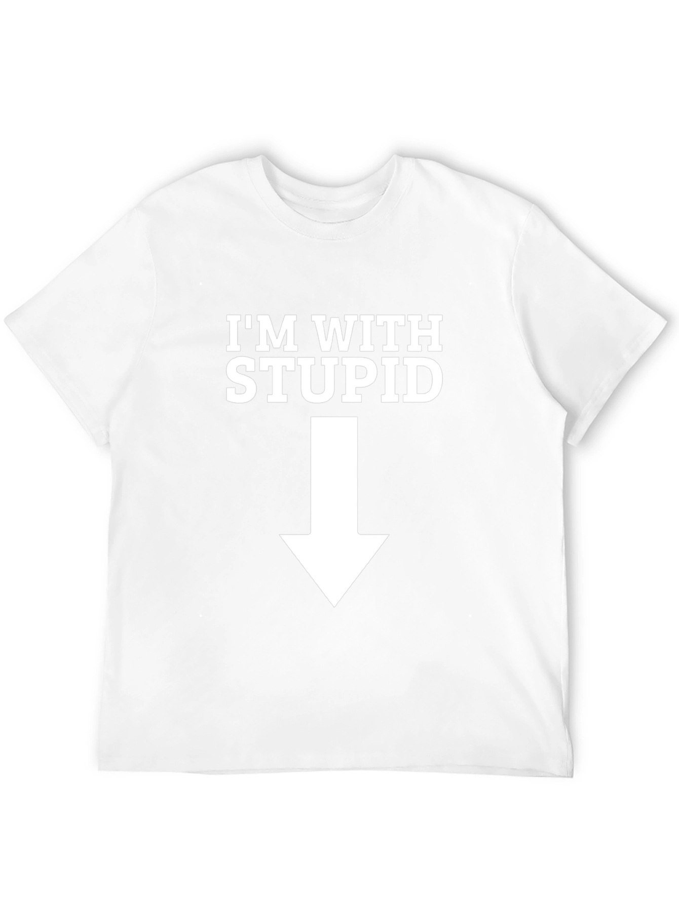 Im With Stupid Funny Black T-Shirt