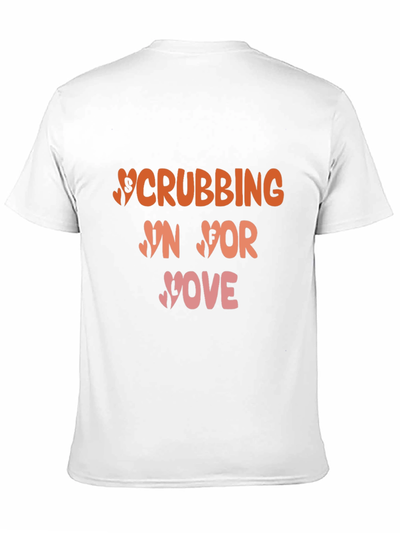 Scrubbing In For Your Love T-Shirt