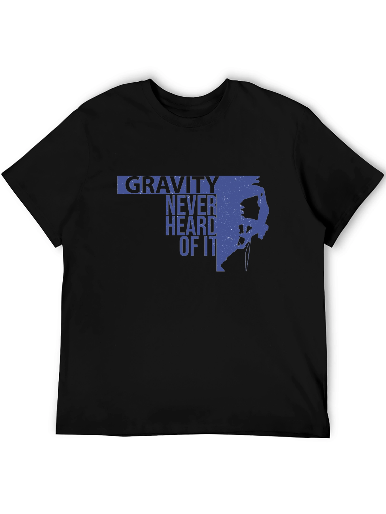 Gravity Never Heard of It Black Tee