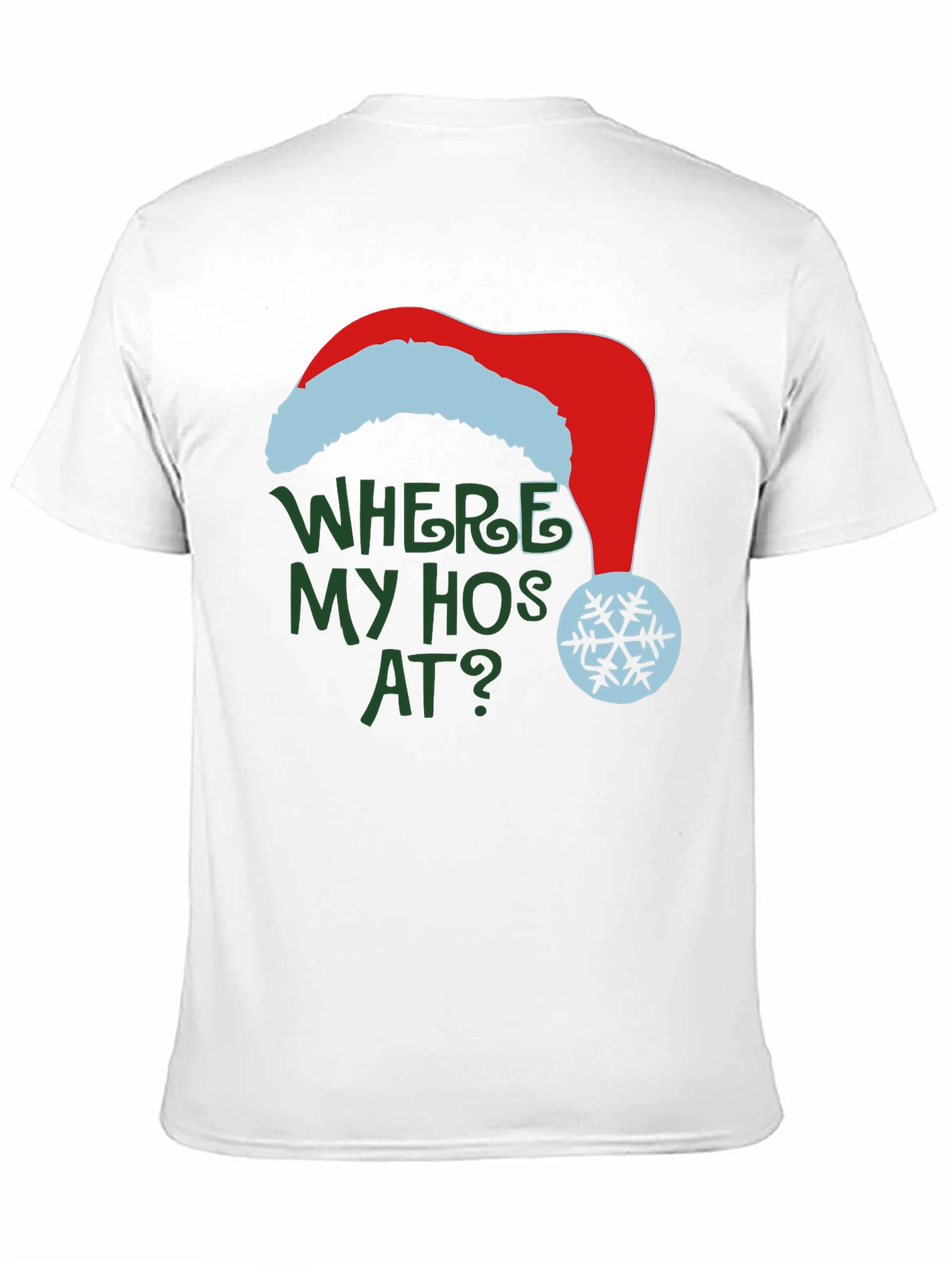 Where My Hos At Christmas T-Shirt