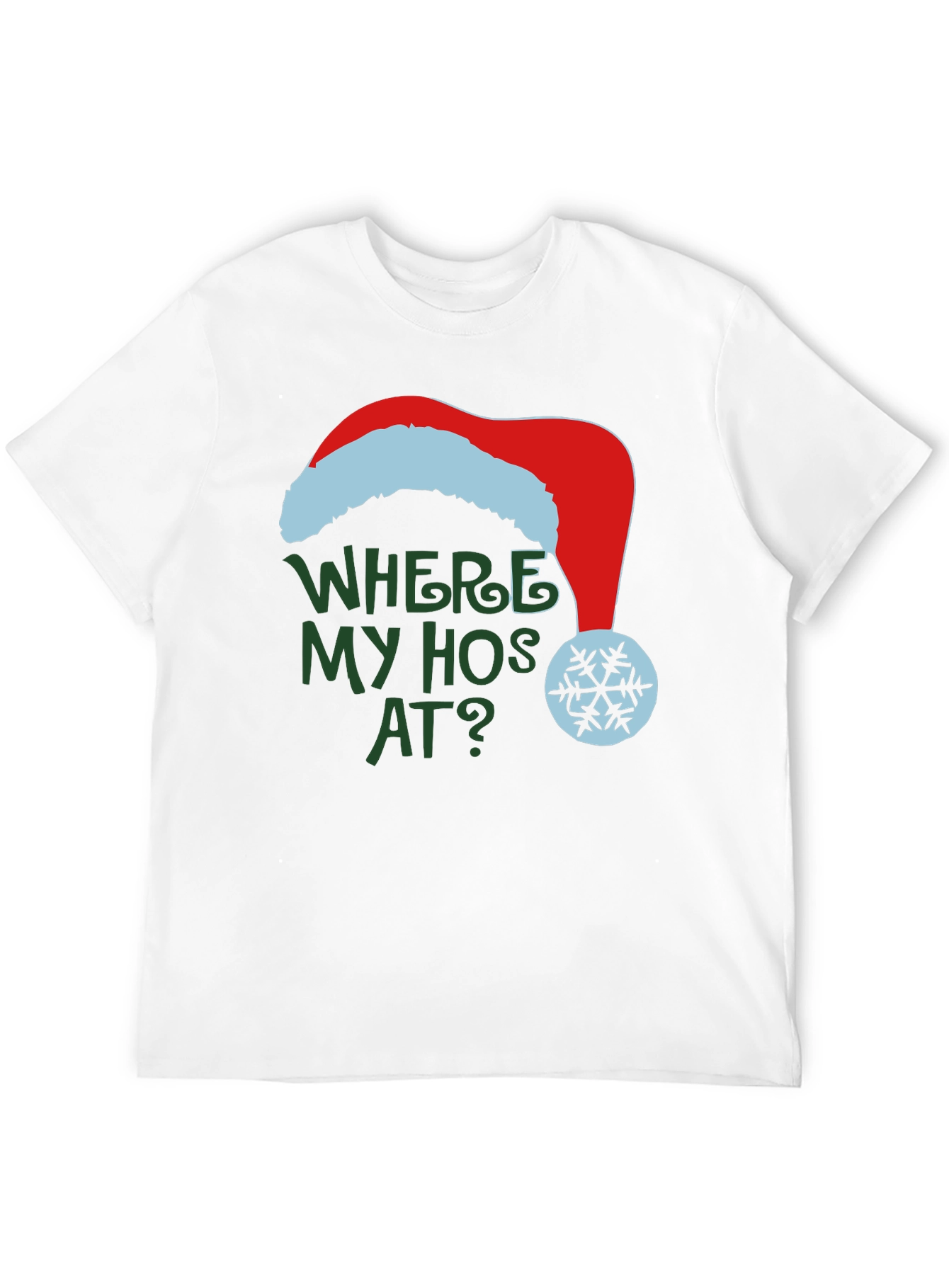 Where My Hos At Christmas T-Shirt