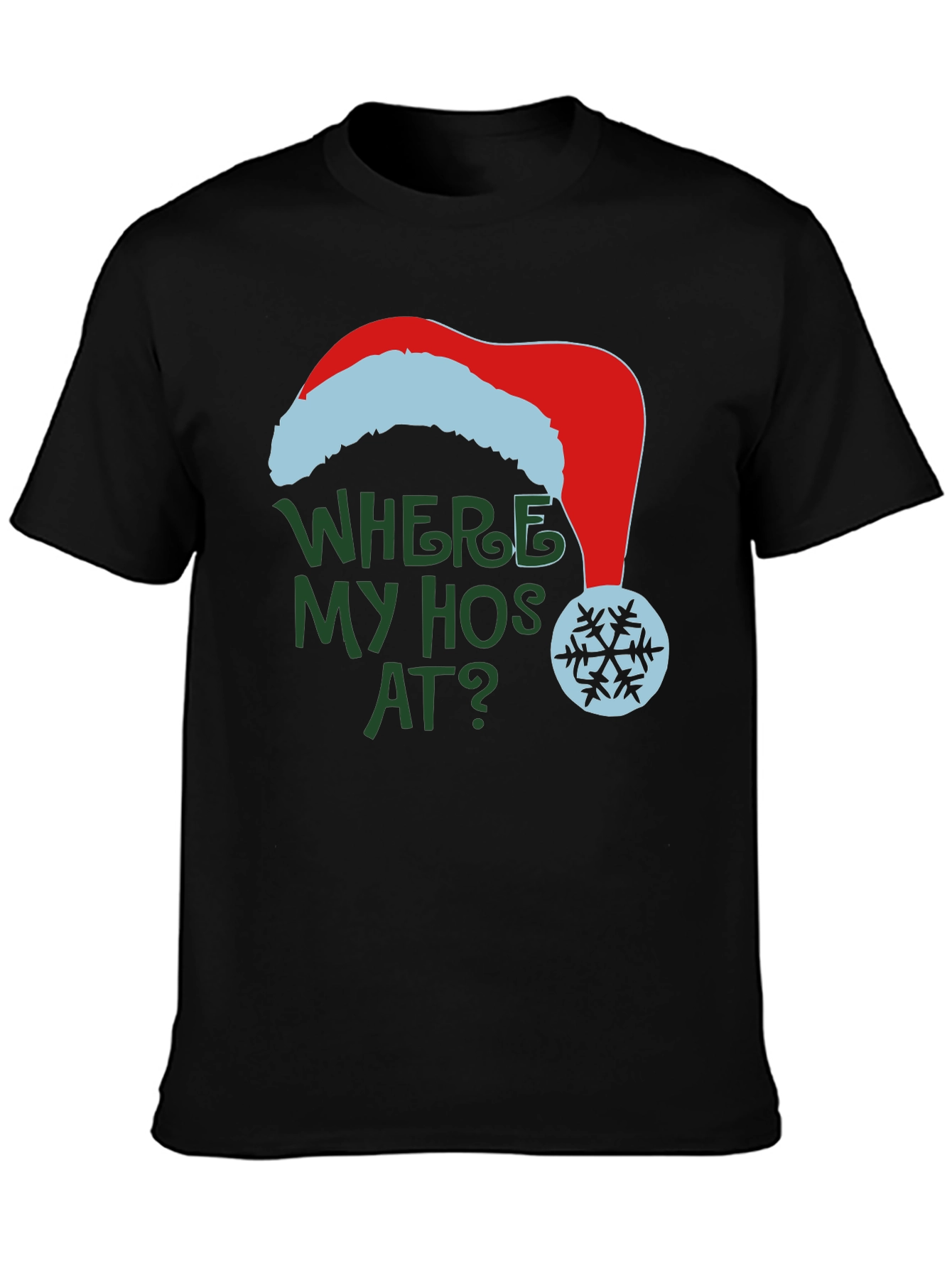 Where My Hos At Christmas T-Shirt