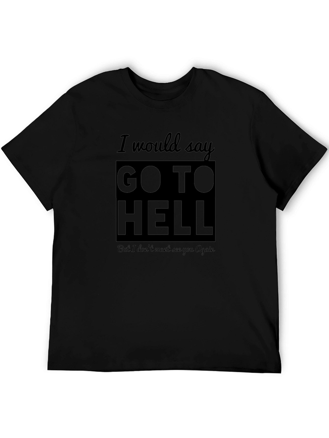 Go To Hell Graphic T-Shirt