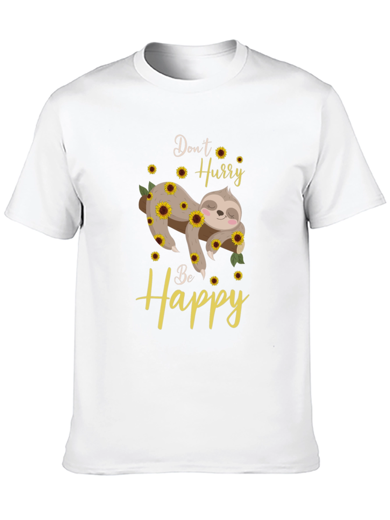 Dont Hurry Be Happy Sloth Sunflower Graphic T-Shirt