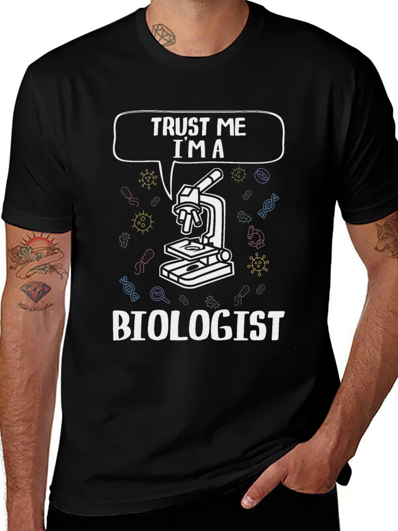 Trust Me Im A Biologist T-Shirt