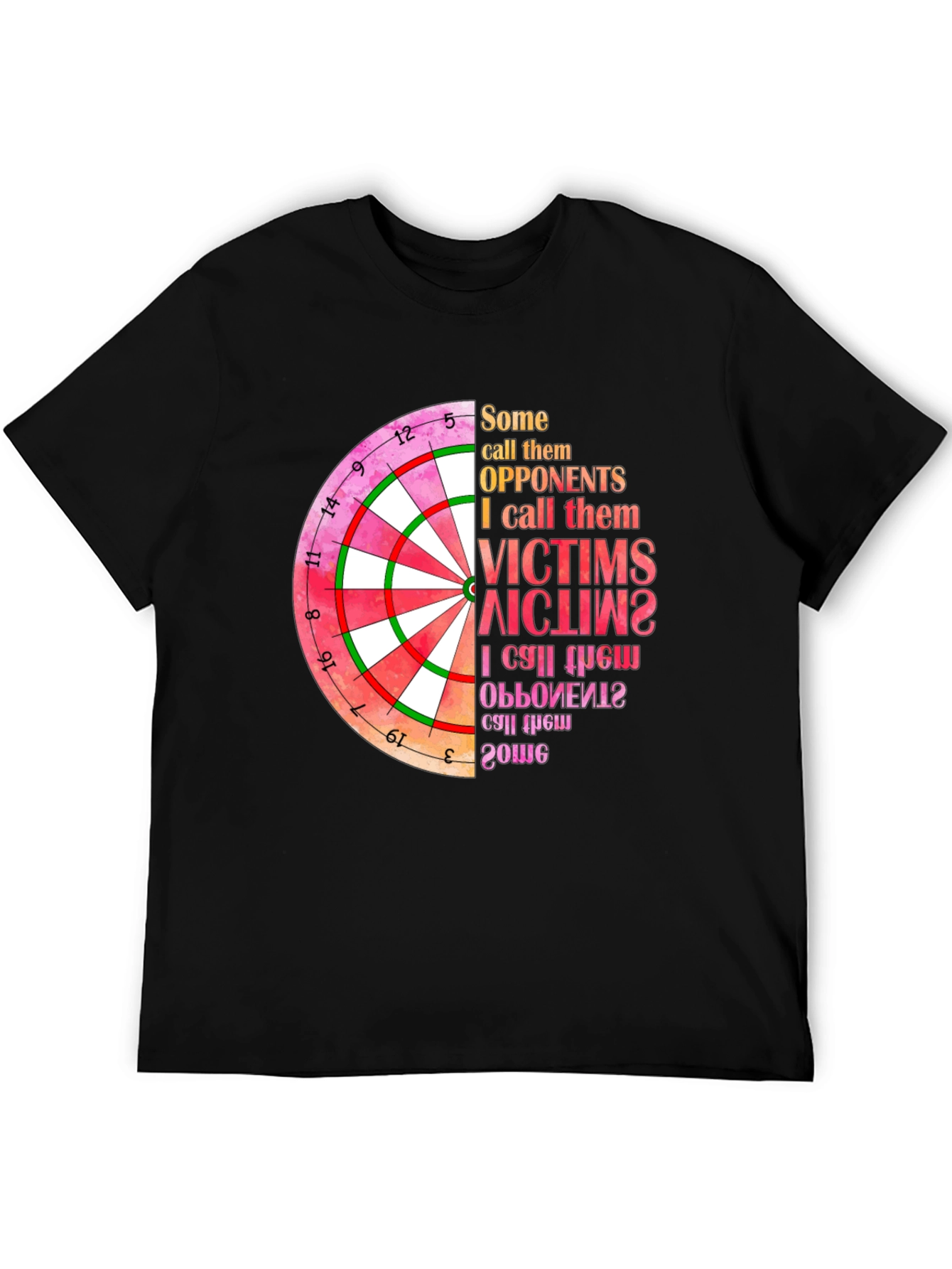 Dartboard Graphic T-Shirt: Opponents to Victims