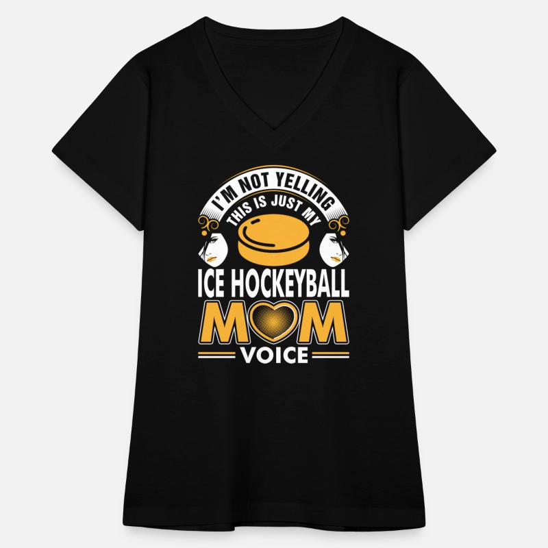 I Am Not Yelling Ice Hockeyball Mom Voice Tshirt