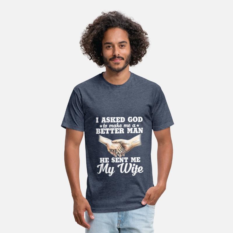 I Asked God To Make Me A Better Man He Sent Me