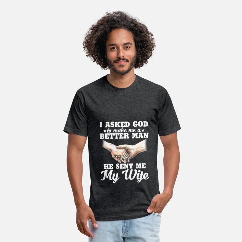 I Asked God To Make Me A Better Man He Sent Me
