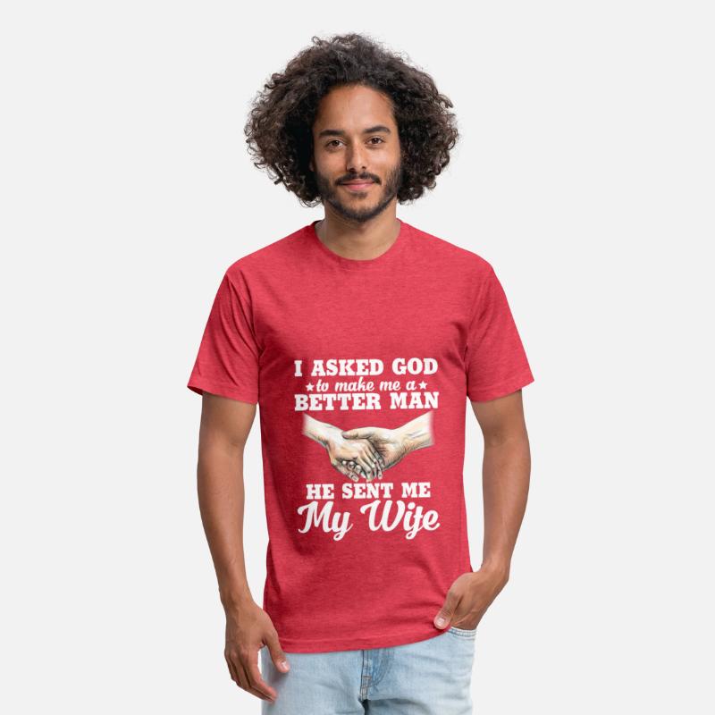 I Asked God To Make Me A Better Man He Sent Me