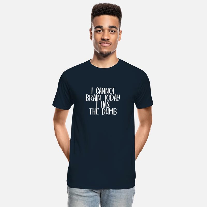 I Cannot Brain Today I Has The Dumb