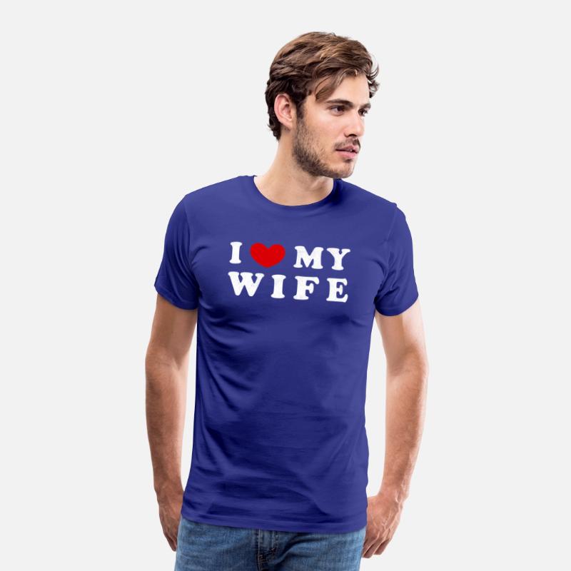I He My Wife I Love My Wife