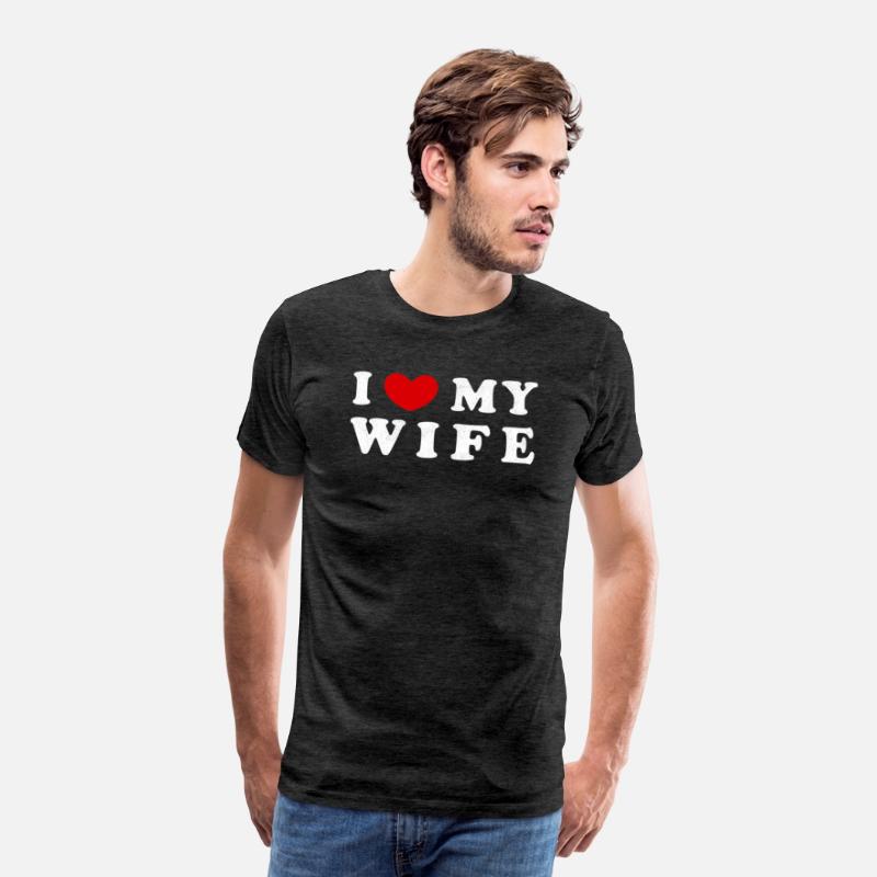 I He My Wife I Love My Wife