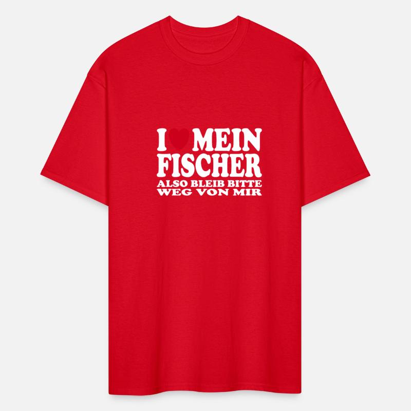 I Love Mein Fischer Also Bleib Bitte Weg Von Mir