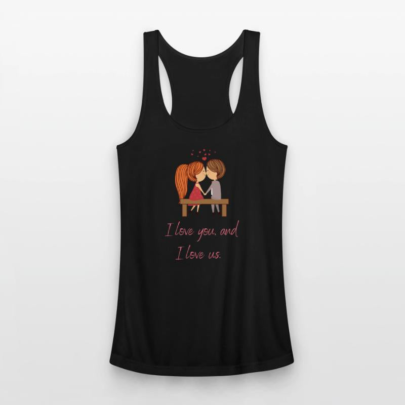 "I love you, and I love us. "