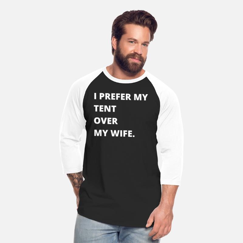 I Prefer My Tent Over My Wife
