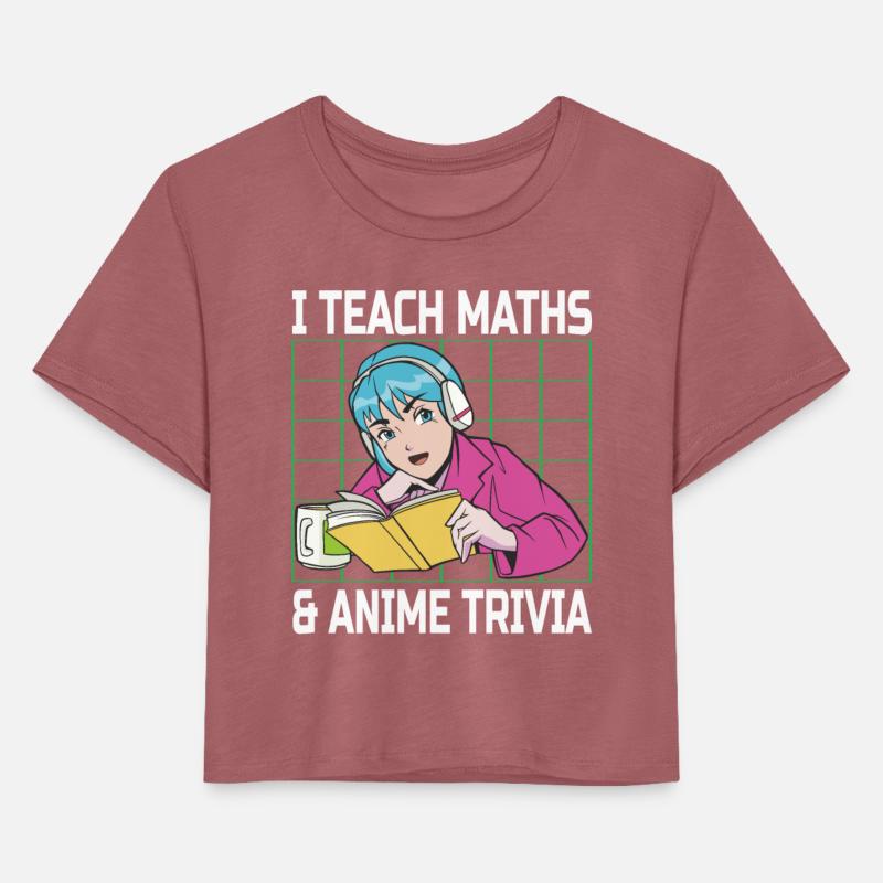 I Teach Math's & Anime Trivia Funny Anime Lovers