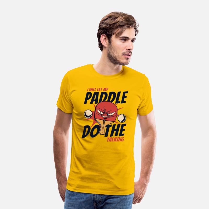 I Will Let My Paddle Do The Talking Paddles Balls