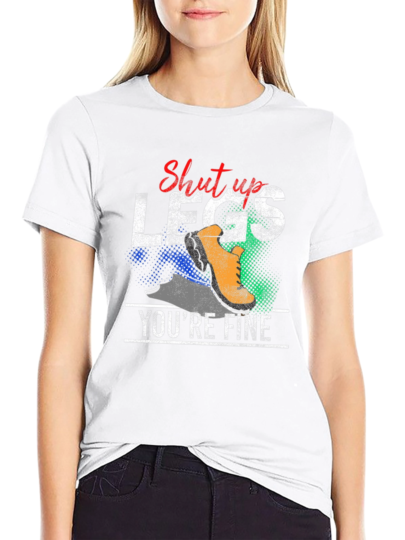 Shut Up Legs Youre Fine Graphic Tee