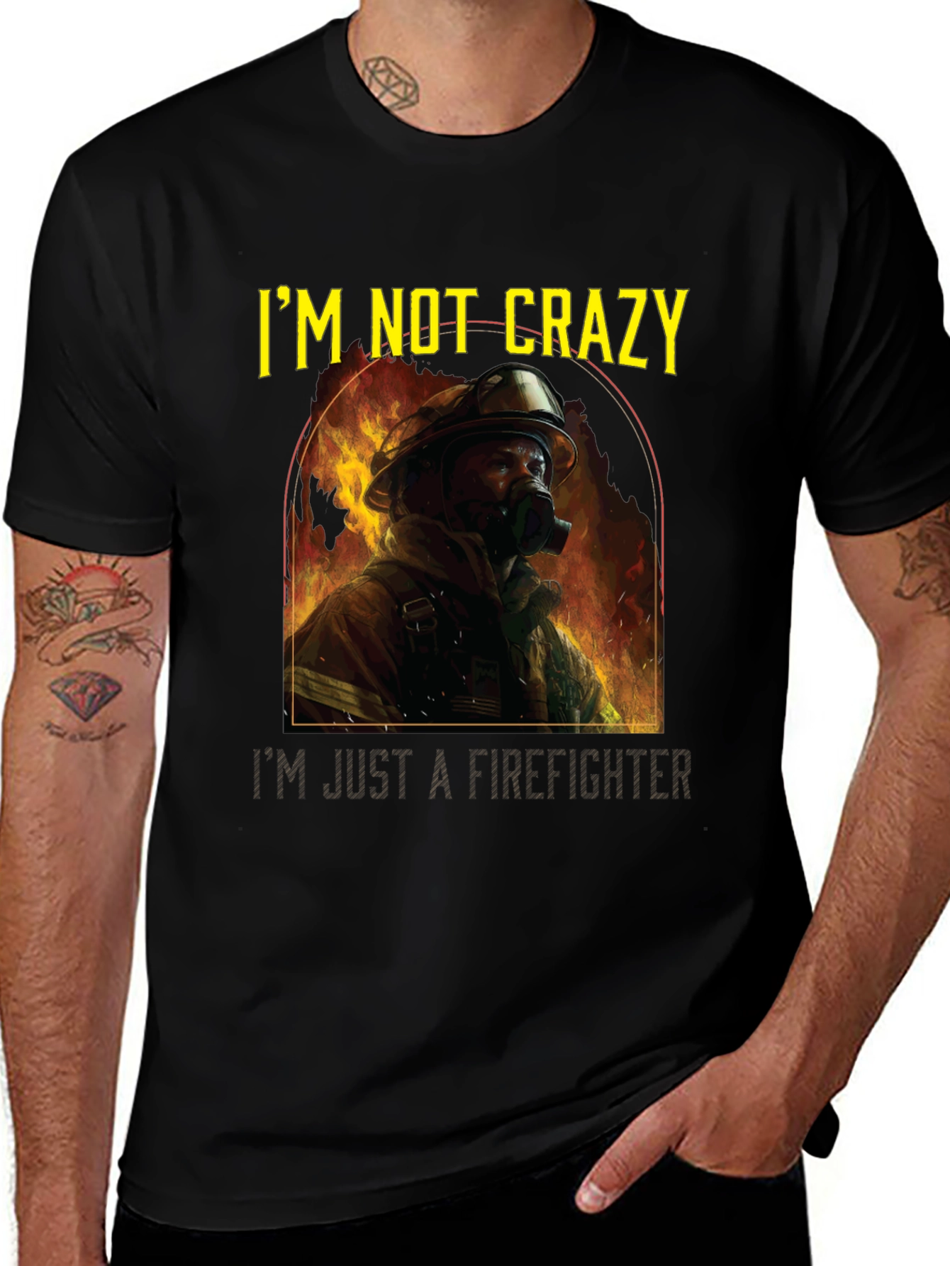 Firefighter T-Shirt - Im Not Crazy Graphic Tee