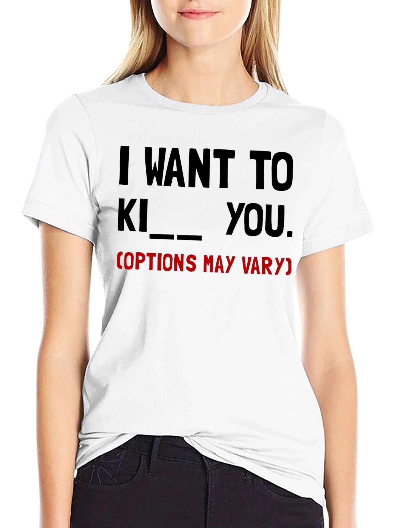 I Want To... Funny Graphic Tee