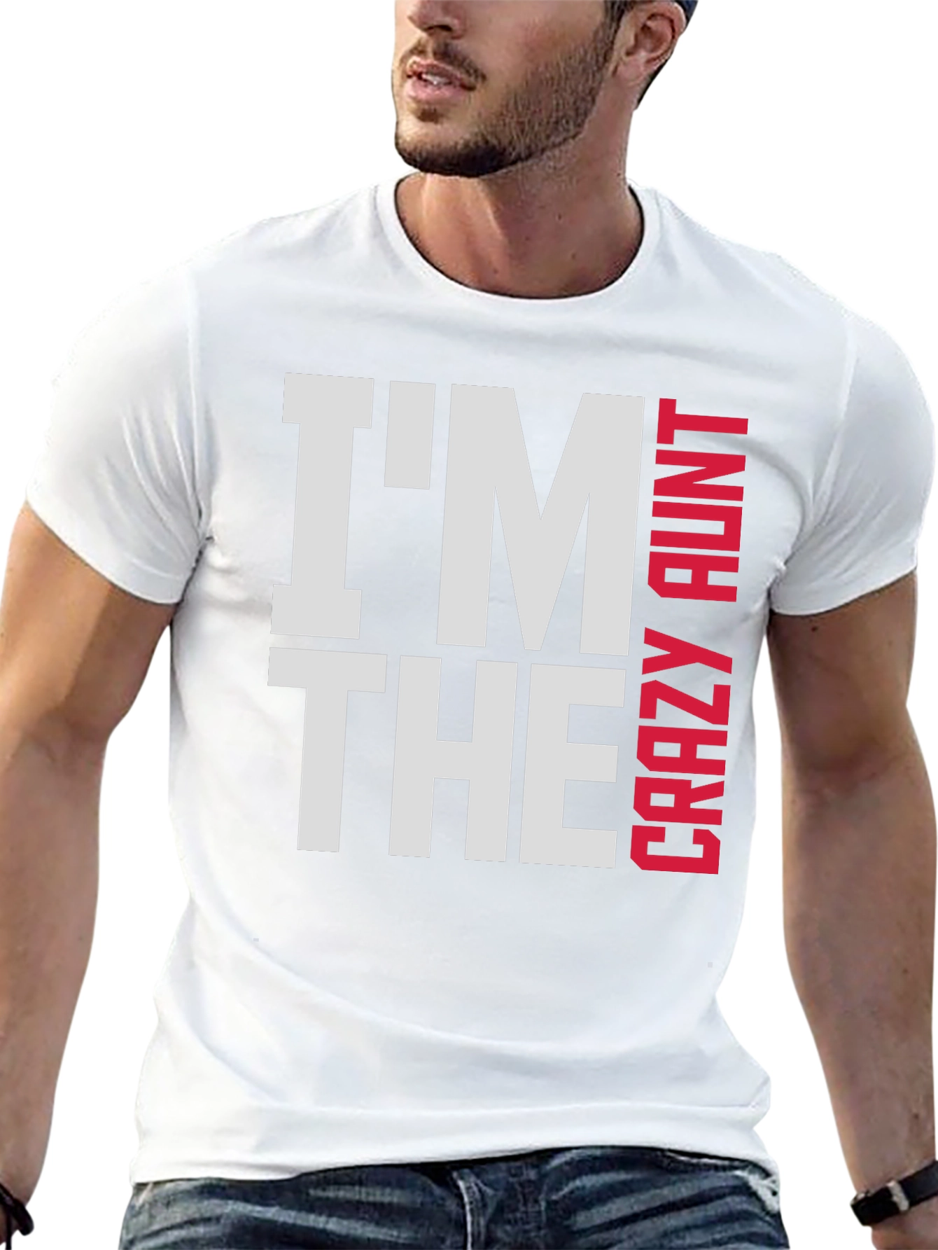 Im The Crazy Aunt T-Shirt - Fun Family Tee