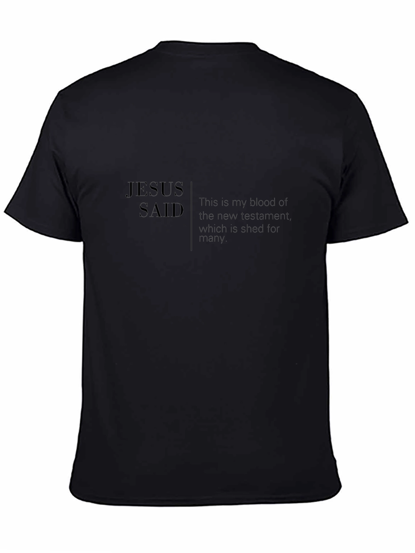 Jesus Said Graphic T-Shirt - Black